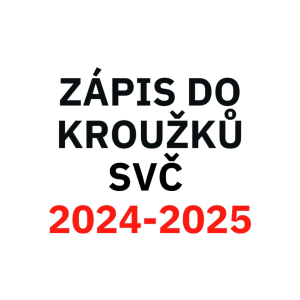 Zápis SVČ 2024/2025